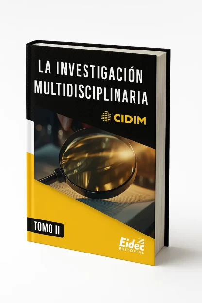 LA INVESTIGACIÓN MULTIDISCIPLINARIA TOMO II