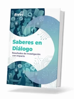 SABERES EN DIÁLOGO: RESULTADOS DE INVESTIGACIÓN CON IMPACTO